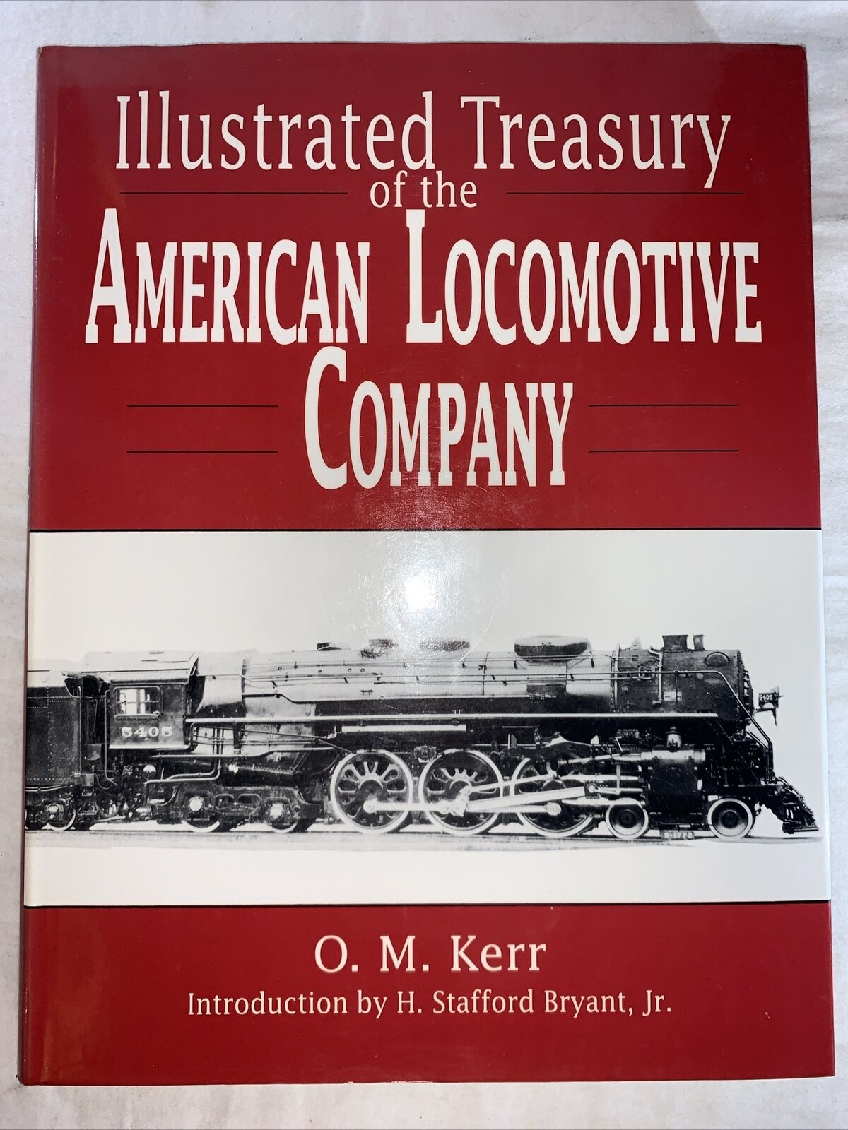 1st ED Illustrated Treasury of the American Locomotive Company Kerr 1990
